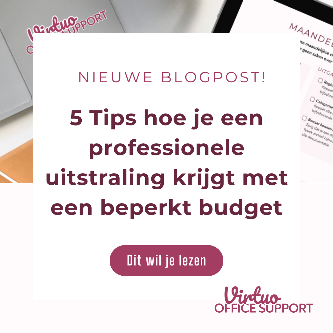 Hoe je een professionele uitstraling krijgt met een beperkt budget