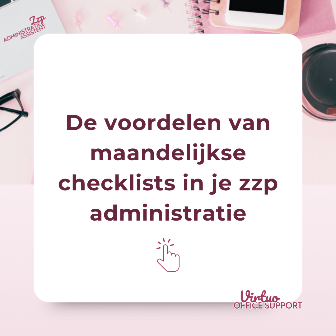 De voordelen van maandelijkse checklists in je zzp administratie